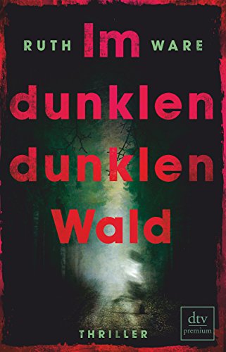 Im dunklen, dunklen Wald: Thriller