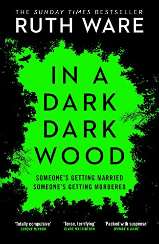 In a Dark, Dark Wood: From the author of The It Girl, discover a gripping modern murder mystery In a Dark, Dark Wood: From the author of The It Girl, discover a gripping modern murder mystery