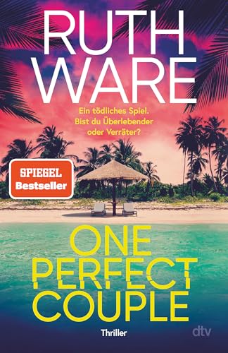 One Perfect Couple: Der New-York-Times-Bestseller | »Köstlich düster und absolut fesselnd.« LUCY FOLEY One Perfect Couple: Der New-York-Times-Bestseller | »Köstlich düster und absolut fesselnd.« LUCY FOLEY