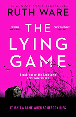 The Lying Game (2018): The unpredictable thriller from the bestselling author of THE IT GIRL The Lying Game (2018): The unpredictable thriller from the bestselling author of THE IT GIRL