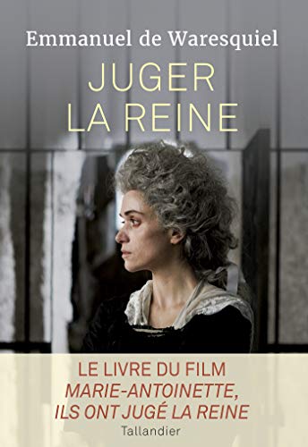 Juger la reine: 14, 15, 16 octobre 1793