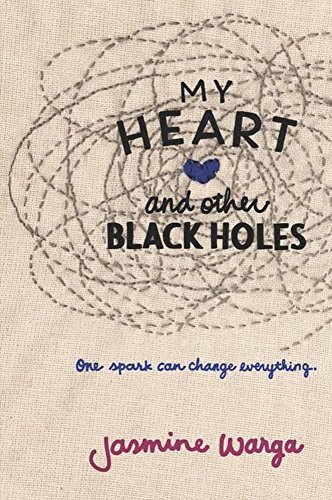 My Heart and Other Black Holes: One spark can change everything . . . .