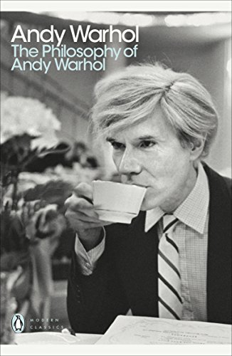 The Philosophy of Andy Warhol: From A to B and Back Again (Penguin Modern Classics) von Penguin