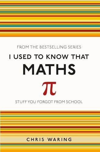 I Used to Know That: Maths von Michael O'Mara Books