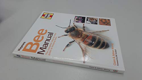 Bee Manual: The Complete Step-by-Step Guide to Keeping Bees