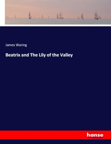Beatrix and The Lily of the Valley von hansebooks