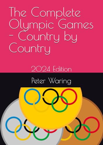 The Complete Olympic Games - Country by Country: 2024 Edition von Independently published