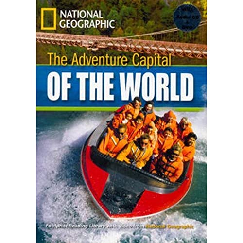 The Adventure Capital of the World: Fascinating Places, Niveau 3 "1300 Wörter" (Helbling Languages) (National Geographic Footprint Reading Library: ... europäischen Referenzrahmens für Sprachen.)