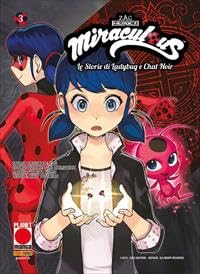Miraculous. Le storie di Ladybug e Chat Noir (Vol. 3) (Planet manga) von Panini Comics