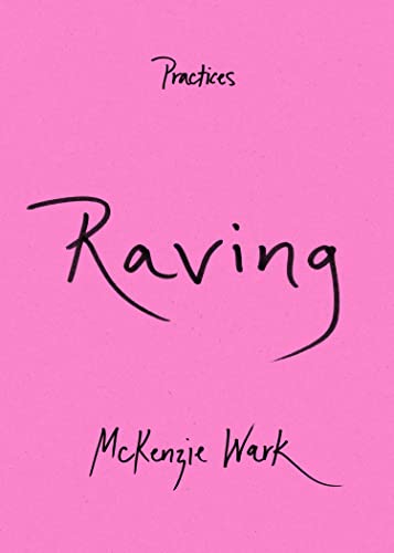 Raving (Practices) von Combined Academic Publ.