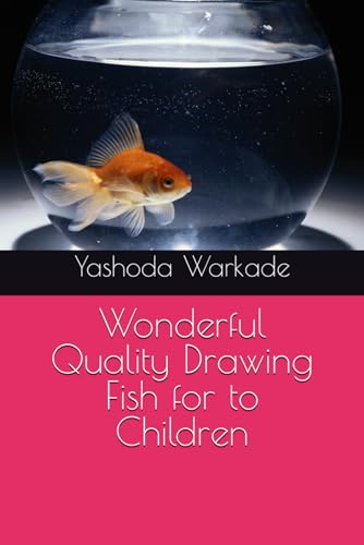 Wonderful Quality Drawing Fish for to Children von Independently published