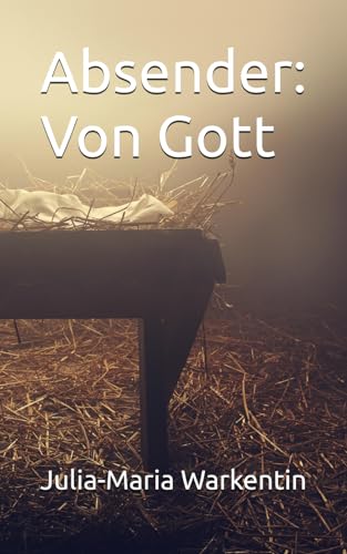 Absender: Von Gott (Marielles Geschichte, Band 2) von Independently published