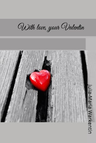 With love, your Valentin von Independently published