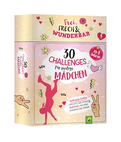 30 Challenges für mutige Mädchen - Frei, frech, wunderbar: Übungskarten & Notizbuch I für Mädchen ab 8 Jahren von Schwager & Steinlein Verlag GmbH