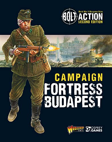 Bolt Action: Campaign: Fortress Budapest von Bloomsbury