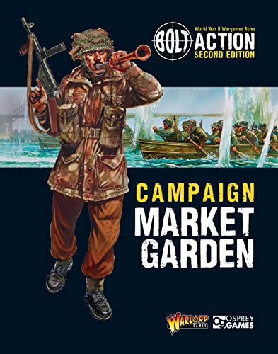 Bolt Action: Campaign: Market Garden von Bloomsbury