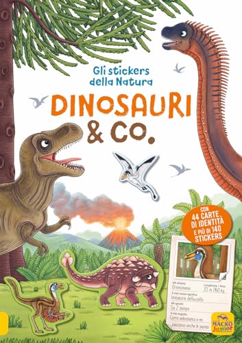 Dinosauri & co. Gli stickers della natura. Con Adesivi von Macro Junior