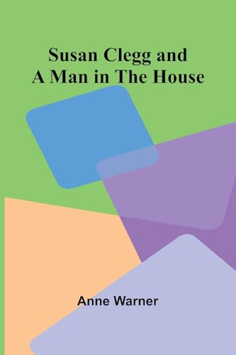 Susan Clegg and a Man in the House von Alpha Edition