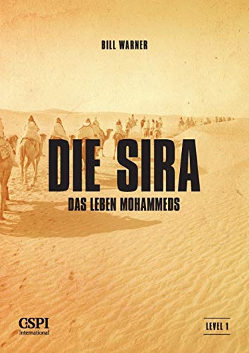 Die Sira: Das Leben Mohammeds von Center for the Study of Political Islam