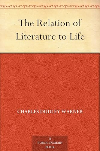The Relation of Literature to Life The Relation of Literature to Life von Anson Street Press