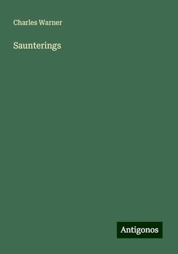 Saunterings von Antigonos Verlag