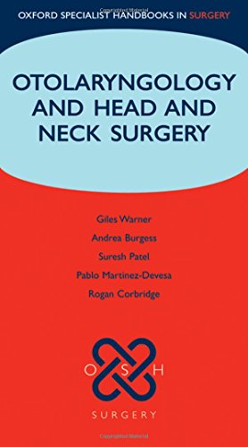 Otolaryngology and Head and Neck Surgery (Oxford Specialist Handbooks in Surgery)