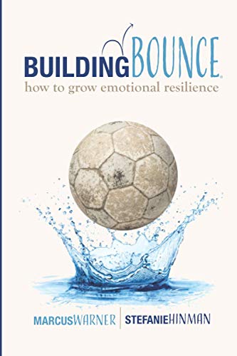 Building Bounce: How to Grow Emotional Resilience von Deeper Walk International