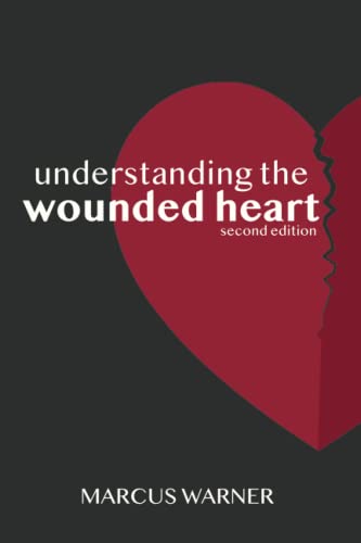 Understanding the Wounded Heart von Deeper Walk International
