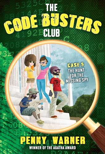 The Hunt for the Missing Spy (Code Busters Club, 5)