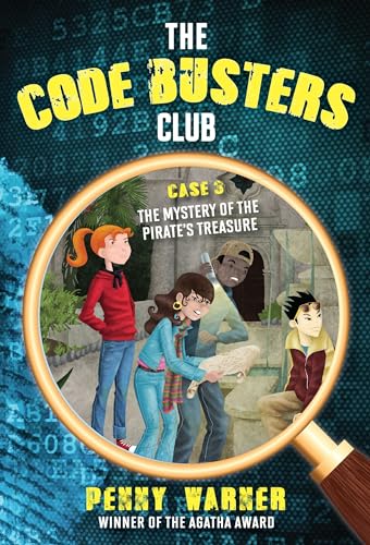 The Mystery of the Pirate's Treasure (The Code Busters Club, Band 3)