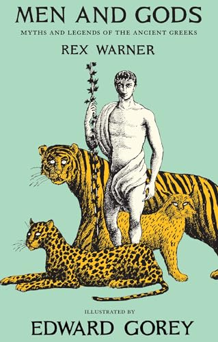 Men and Gods: MYTHS AND LEGENDS OF THE ANCIENT GREEKS (New York Review Books Classics) von New York Review Books