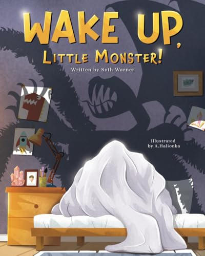 Wake Up, Little Monster! von Independently published