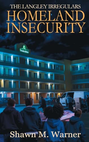 Homeland Insecurity: First Mission (1, Band 1)