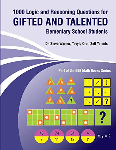 1000 Logic and Reasoning Questions for Gifted and Talented Elementary School Students von CREATESPACE