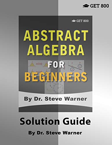 Abstract Algebra for Beginners - Solution Guide