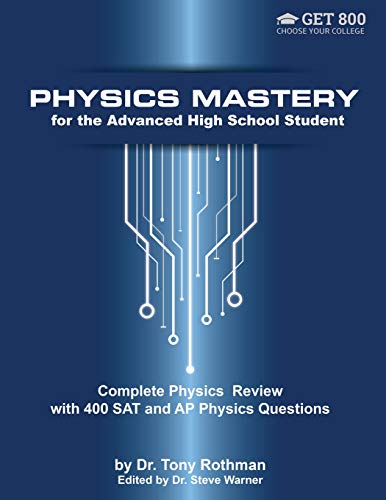 Physics Mastery for Advanced High School Students: Complete Physics Review with 400 SAT and AP Physics Questions von CreateSpace Independent Publishing Platform