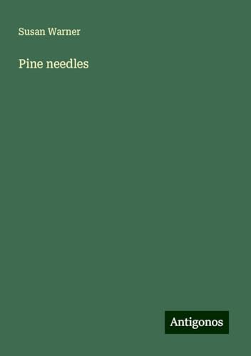 Pine needles Pine needles von Antigonos Verlag