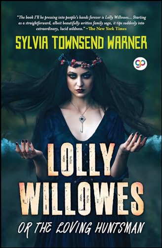 Lolly Willowes or the Loving Huntsman (General Press)
