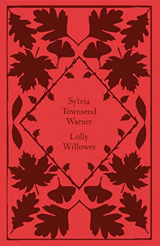 Lolly Willowes: Sylvia Townsend Warner (Little Clothbound Classics)