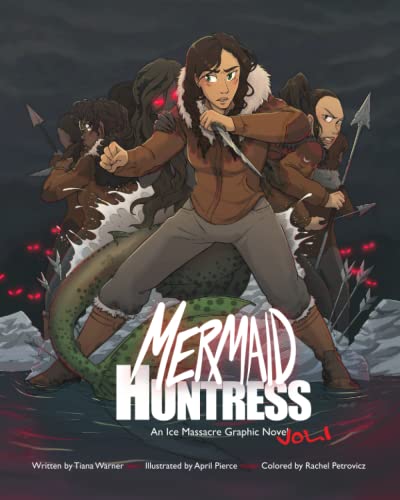 Mermaid Huntress: An Ice Massacre Graphic Novel (Volume 1) von Rogue Cannon Publishing