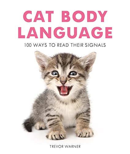 Cat Body Language: 100 Ways To Read Their Signals von Collins & Brown