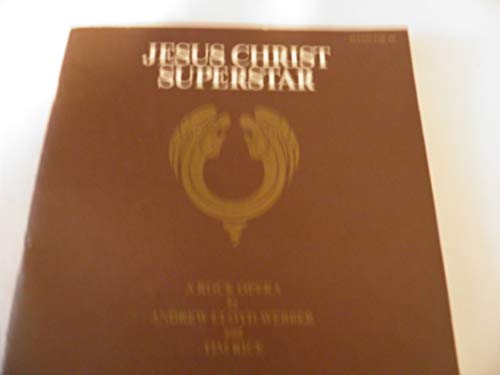 Jesus Christ Superstar Edition: A Rock Opera Jesus Christ Superstar Edition: A Rock Opera
