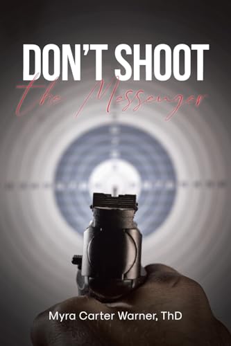 Don't Shoot the Messenger von Covenant Books