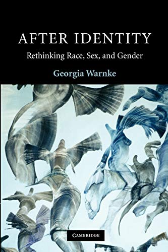 After Identity: Rethinking Race, Sex, and Gender (Contemporary Political Theory) von Cambridge University Press