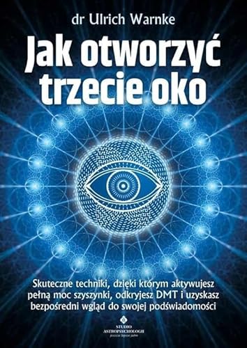 Jak otworzyć trzecie oko von Studio Astropsychologii