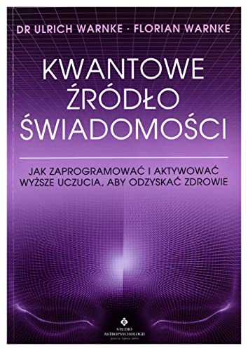 Kwantowe źródło świadomości von Studio Astropsychologii