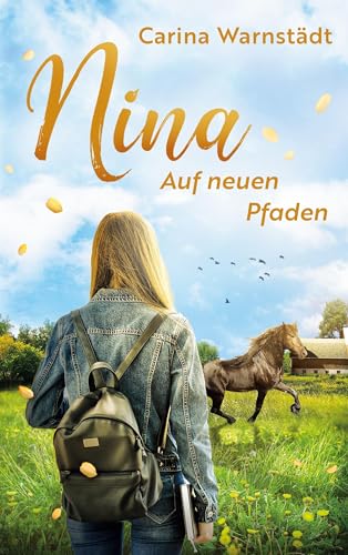 Nina: Auf neuen Pfaden (Ninas Welt)