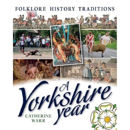 A Yorkshire Year: Folklore, history, traditions von Palatine Books