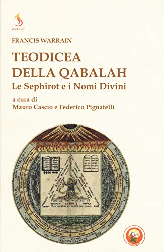 Teodicea della qabalah. Le sephirot e i nomi divini (Shekinah) von Tipheret