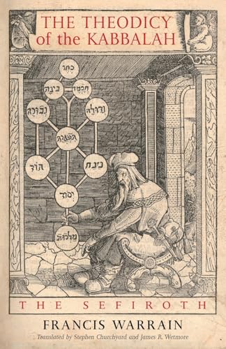 The Theodicy of the Kabbalah: The Sefiroth